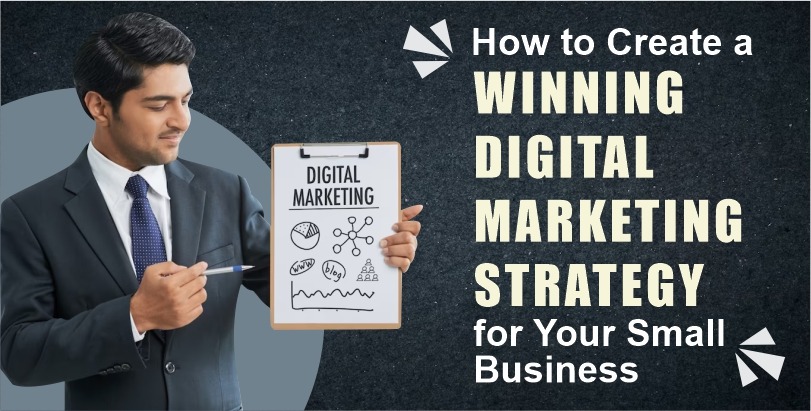 How to Create a Winning Digital Marketing Strategy 